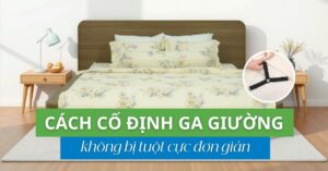 Cách cố định ga giường không bị tuột