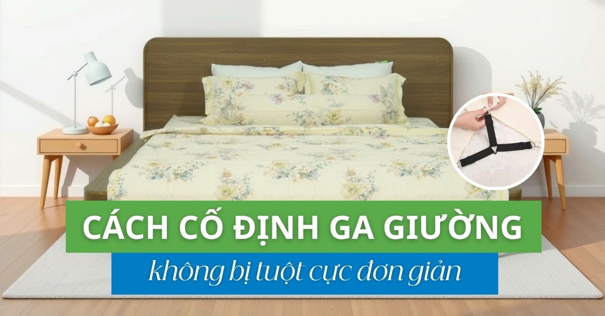 Cách cố định ga giường không bị tuột